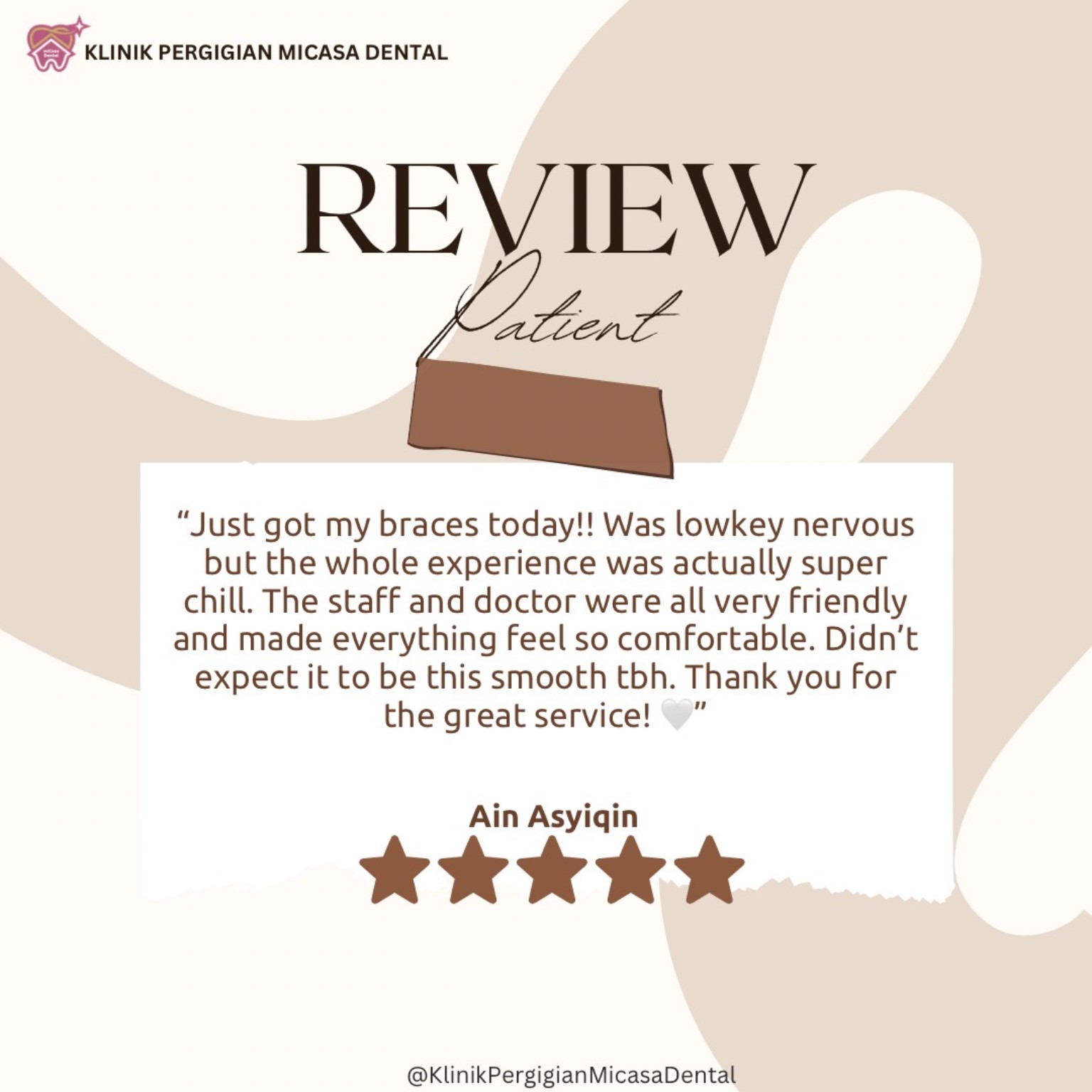 Five-star review from Ain Asyiqin about starting braces treatment at MiCasa Dental.