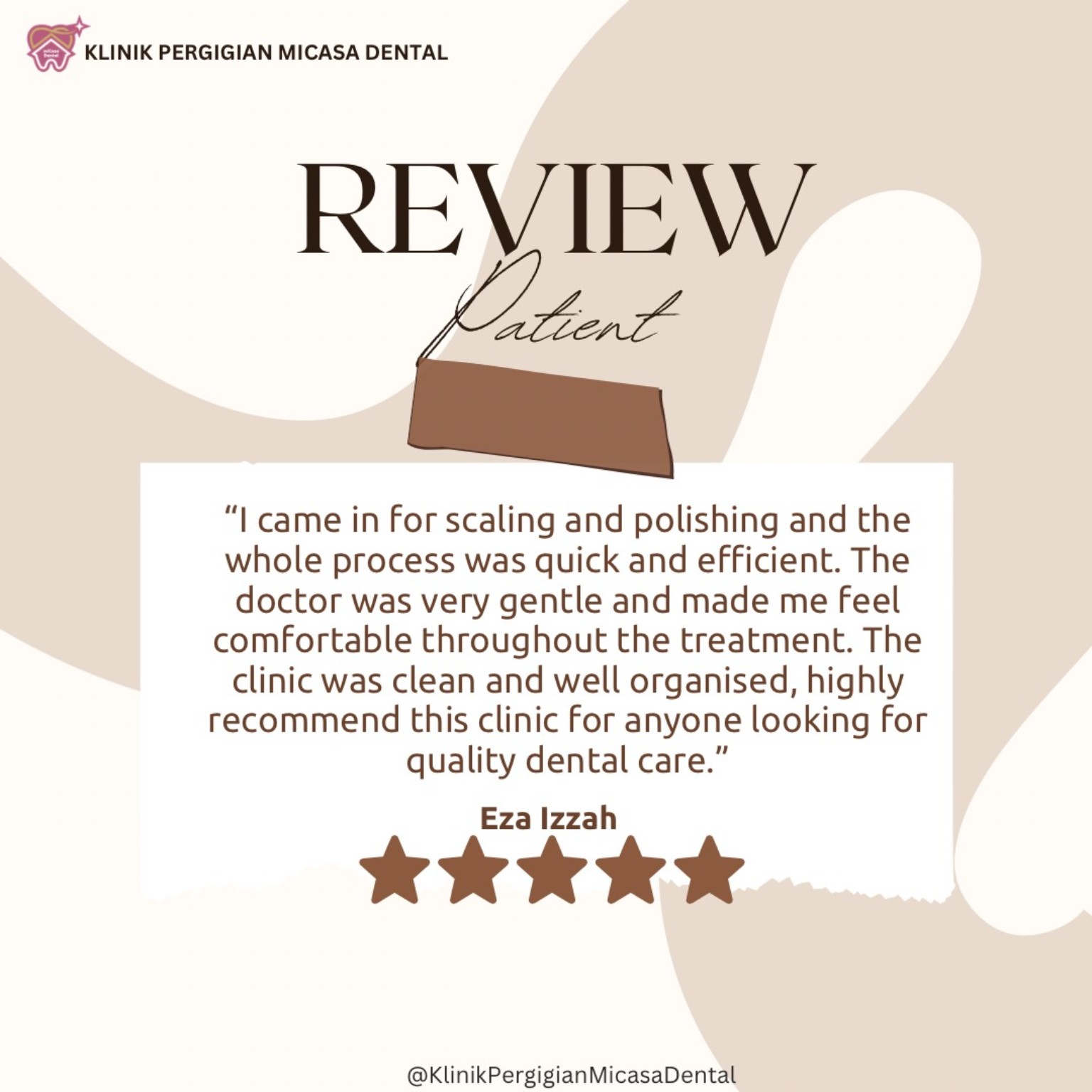 Five-star review by Eza Izzah about scaling and polishing at MiCasa Dental.