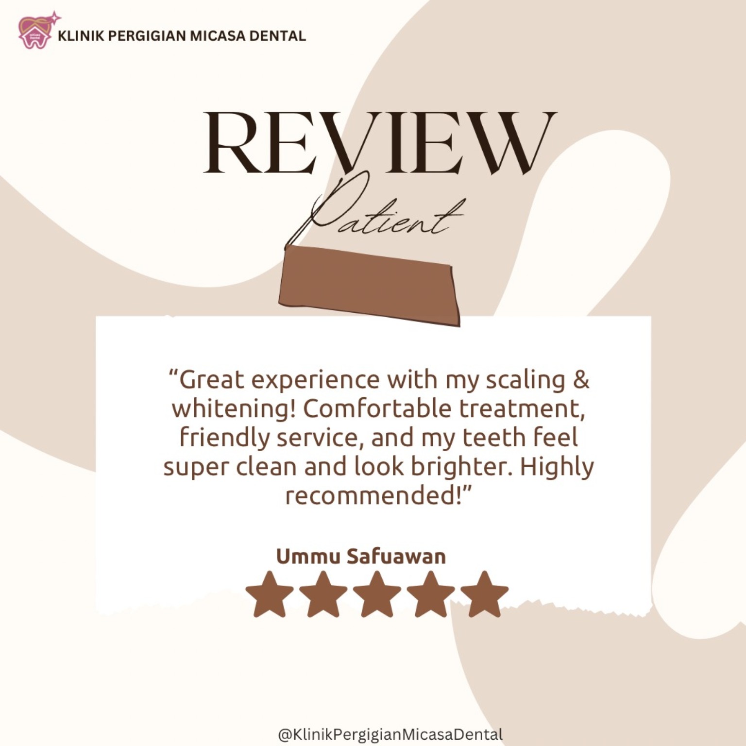 Five-star review from Ummu Safuawan about scaling and teeth whitening at MiCasa Dental.