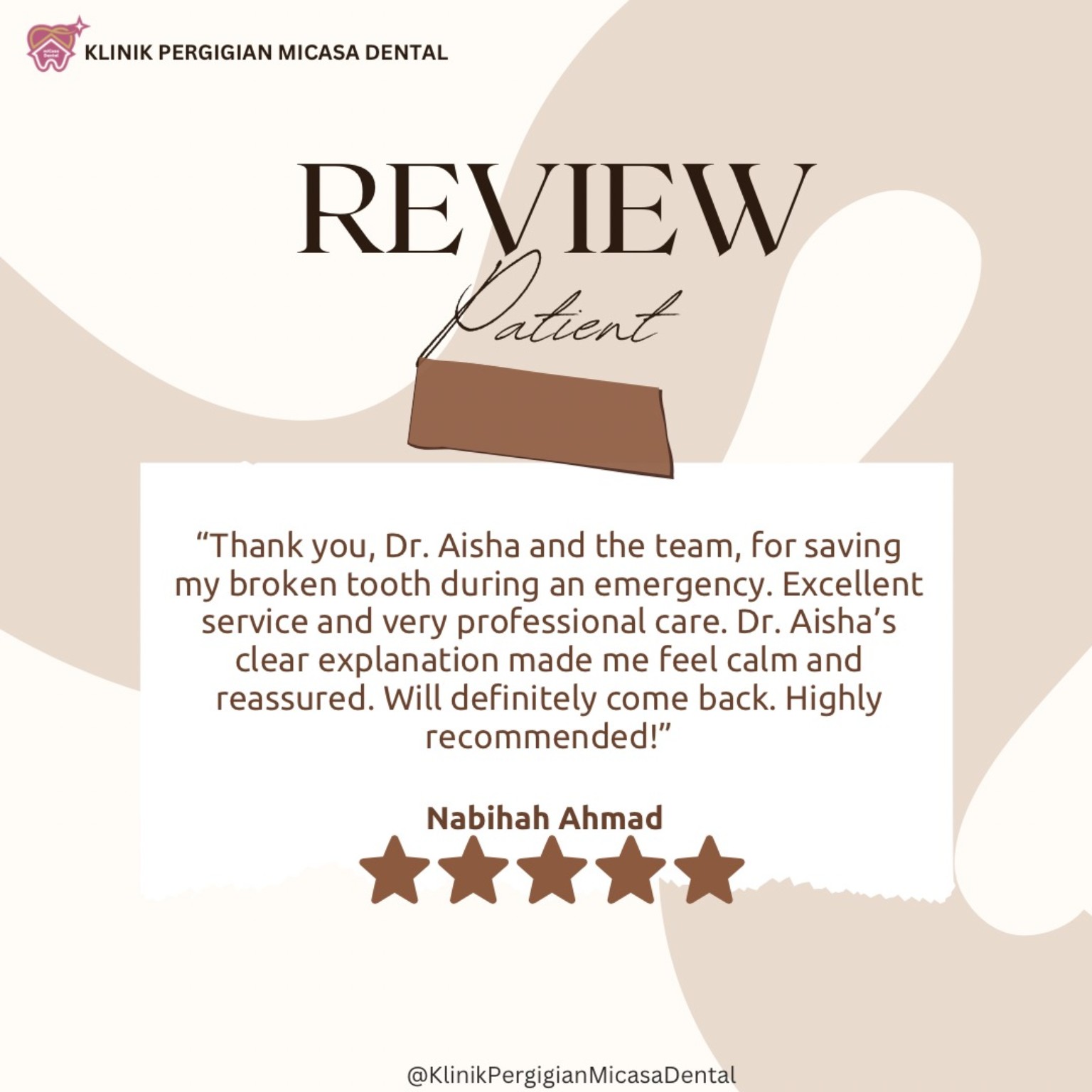 Five-star review from Nabihah Ahmad about professional care for a broken tooth at MiCasa Dental.